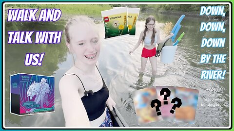 Walk and Talk With Us! Going Down to The River and Opening Journey Together Pokémon Cards!