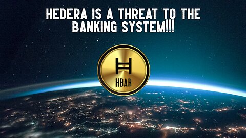 HEDERA IS A THREAT TO THE BANKING SYSTEM!!!