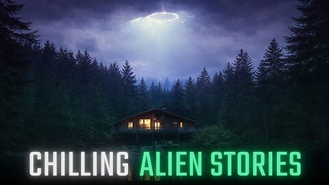 CHILLING Alien Stories - 3 Incredible Scary Stories Of True Alien Encounters and UFO Sightings