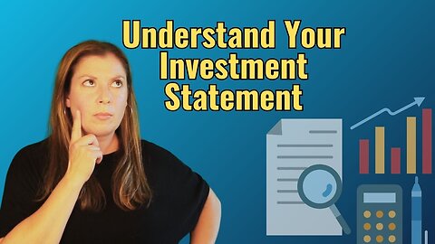 4 Things You MUST Know About Your Investment (And Should Be On Your Statement)