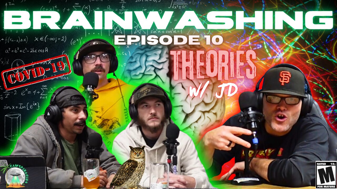 Camspiracies Ep. 10 - Brainwashing and Fear Manipulation - PROJECT 20 AND BACK – Featuring JD