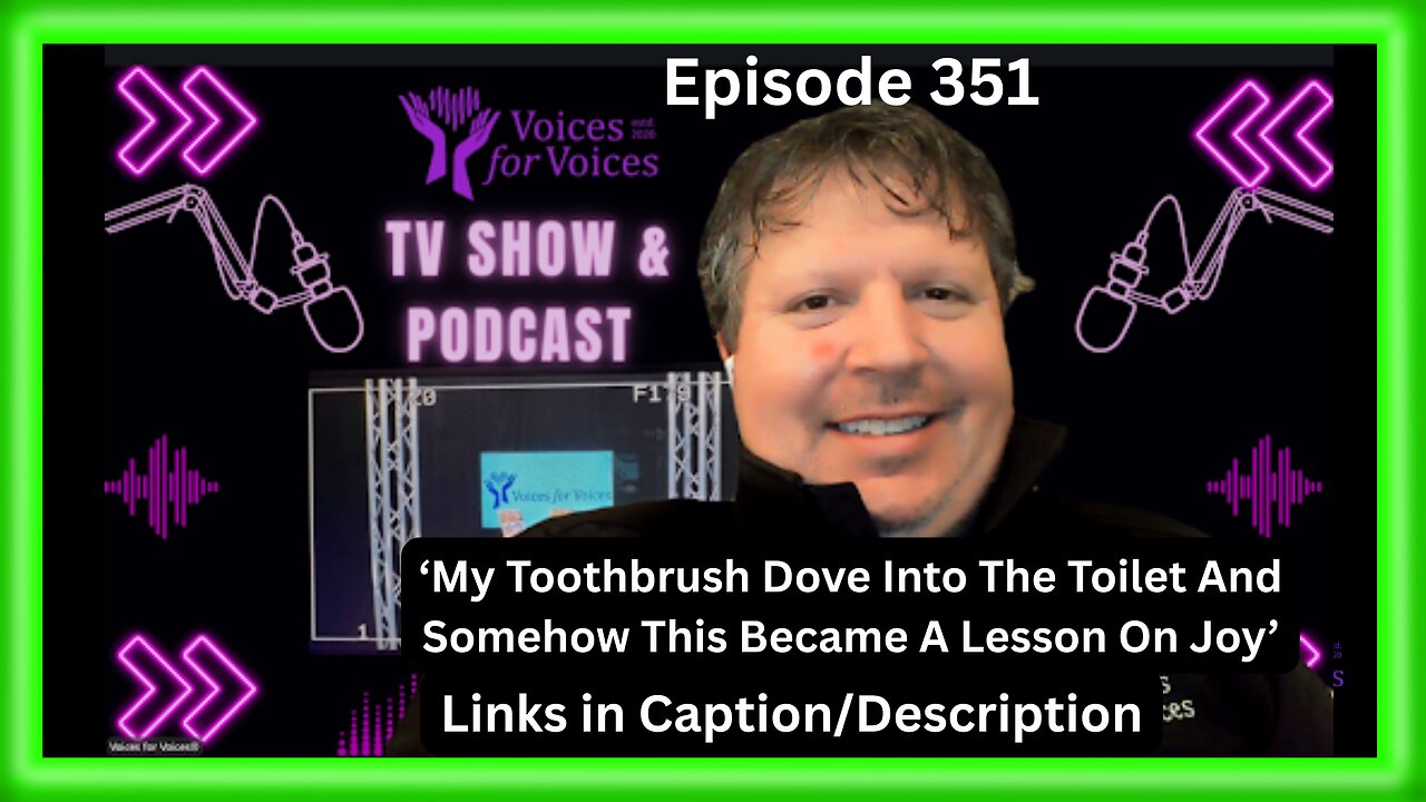 My Toothbrush Dove Into The Toilet And Somehow This Became A Lesson On Joy | Ep. 351
