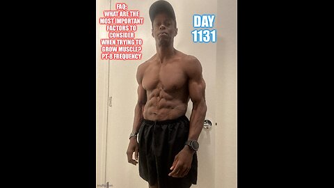 FAQ: what are the most important factors to consider when trying to grow muscle? PT-8 Frequency