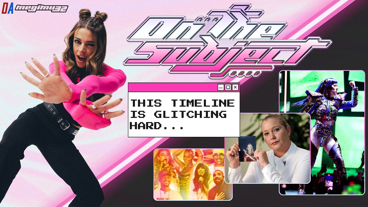 ON THE SUBJECT: This Timeline is Broken: Epstein, Aliens & Summer Anthems