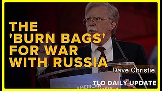 The 'Burn Bags' for War with Russia • Dave Christie (Schiller Institute) •🕞22 mins