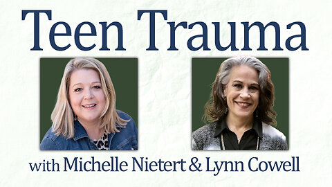 Teen Trauma - Michelle Nietert & Lynn Cowell on LIFE Today Live