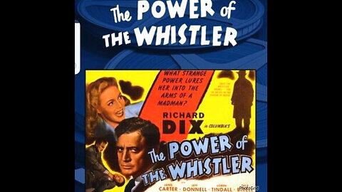 CS #491 The Power of the Whistler (1945)