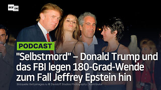 "Selbstmord" – Donald Trump und das FBI legen 180-Grad-Wende zum Fall Jeffrey Epstein hin