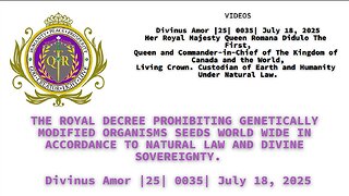 THE ROYAL DECREE PROHIBITING GENETICALLY MODIFIED ORGANISMS SEEDS WORLD WIDE IN ACCORDANCE TO