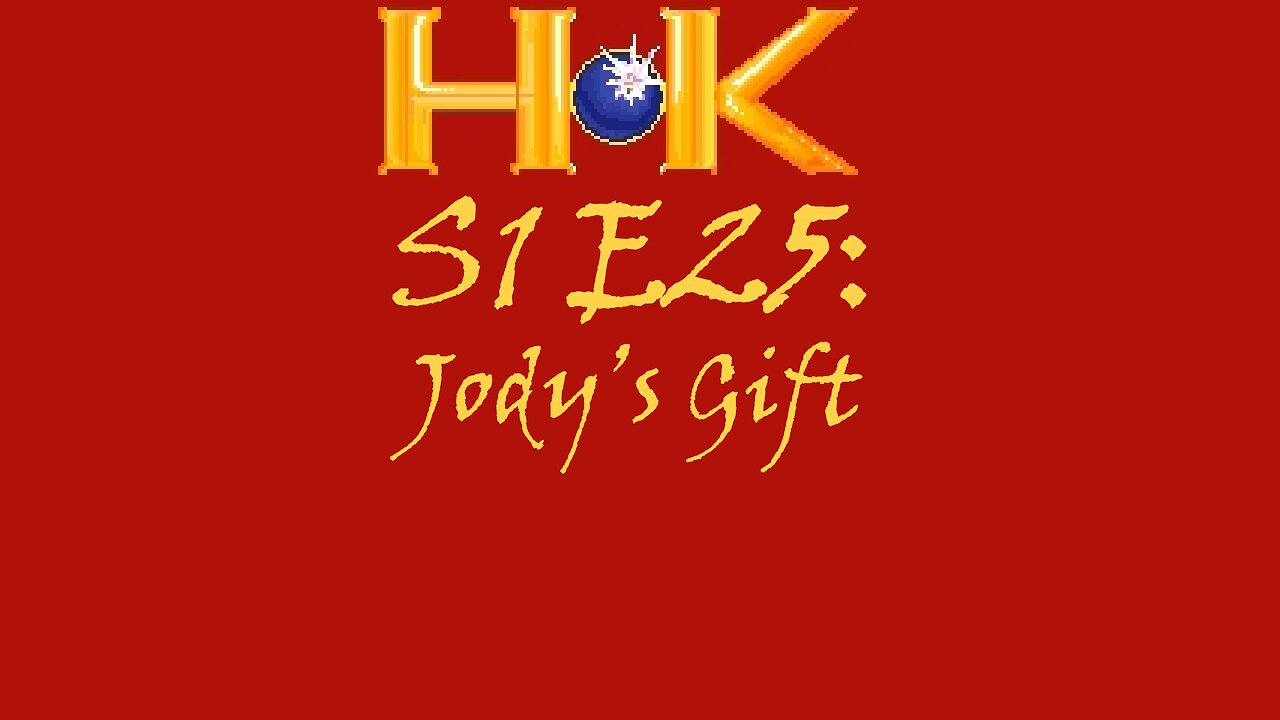 S1 E25 - Jody's Gift