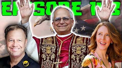 America's Pope: Let the Holy Wars Begin! | Ep 143