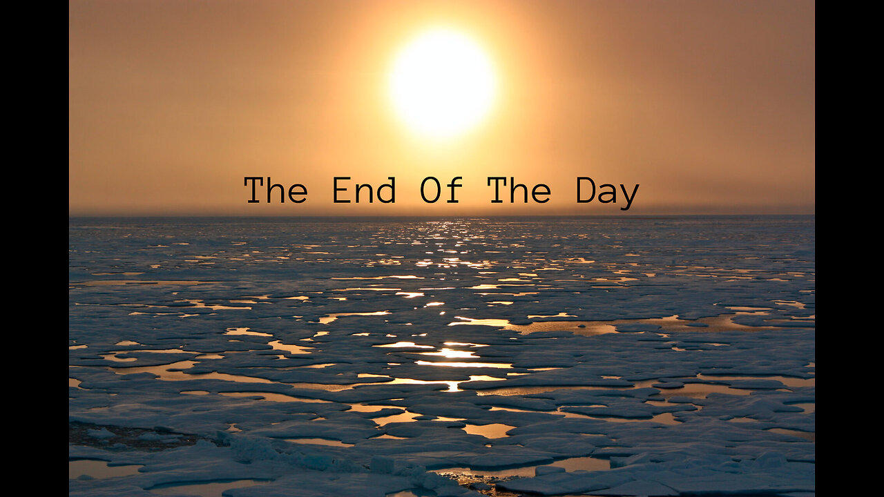 The End of The Day