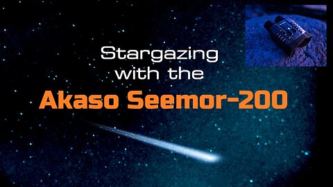 Stargazing with the Akaso Seemor-200 Night Vision Goggles