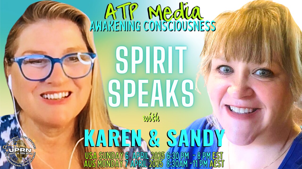 Spirit Speaks with Sandy and KAren - ATP Media