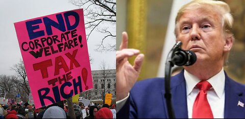 Trump Pushing For Taxes On Wealthy & Calling It Redistribution