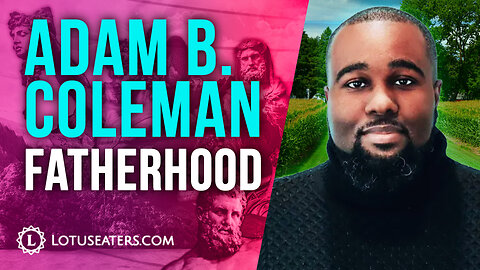 The Breakdown of the Family | Interview with Adam Coleman