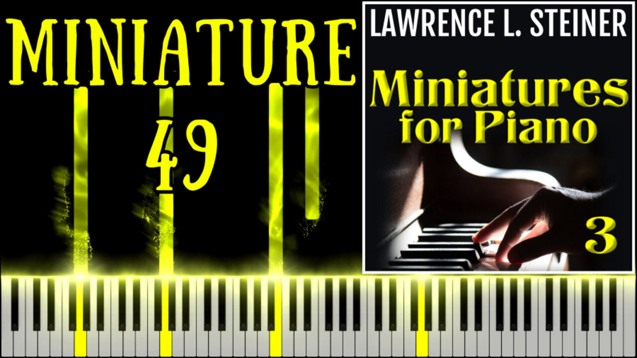 MINIATURE FOR PIANO NO. 49 – 20 Miniatures for Piano - Vol. 3 | Piano Tutorial