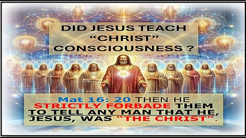 DID JESUS TEACH CHRIST CONSCIOUSNESS