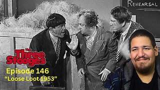 The Three Stooges | Episode 146 | "Loose Loot 1953" | Reaction