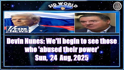 Devin Nunes We'll begin to see those who 'abused their power'