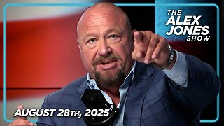 The Alex Jones Show THURSDAY FULL SHOW 8/28/25