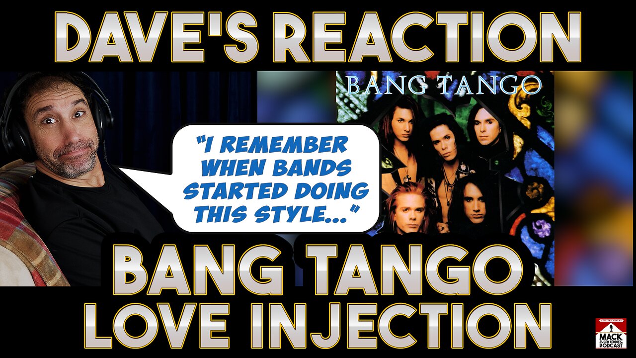 Dave's Reaction: Bang Tango — Love Injection