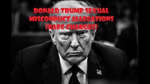 Donald Trump Sexual Misconduct Allegations aka "RAPE" Charges #usa #misconduct #president #trump