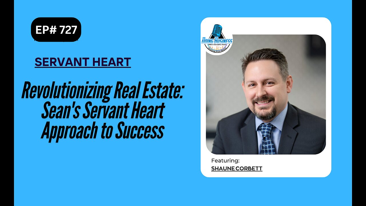 Revolutionizing Real Estate: Shaune's Servant Heart Approach to Success