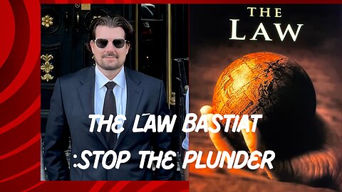 The Law: Bastiat