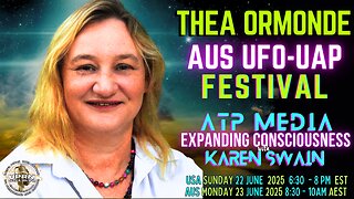 Investigate UAP's Australian UFO Festival Thea Ormonde on ATP Media with KAren Swain