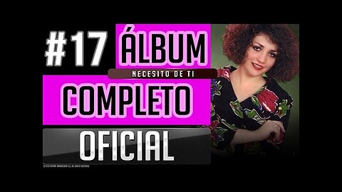 Pahola Marino #17 - Necesito De Ti - Album Completo.