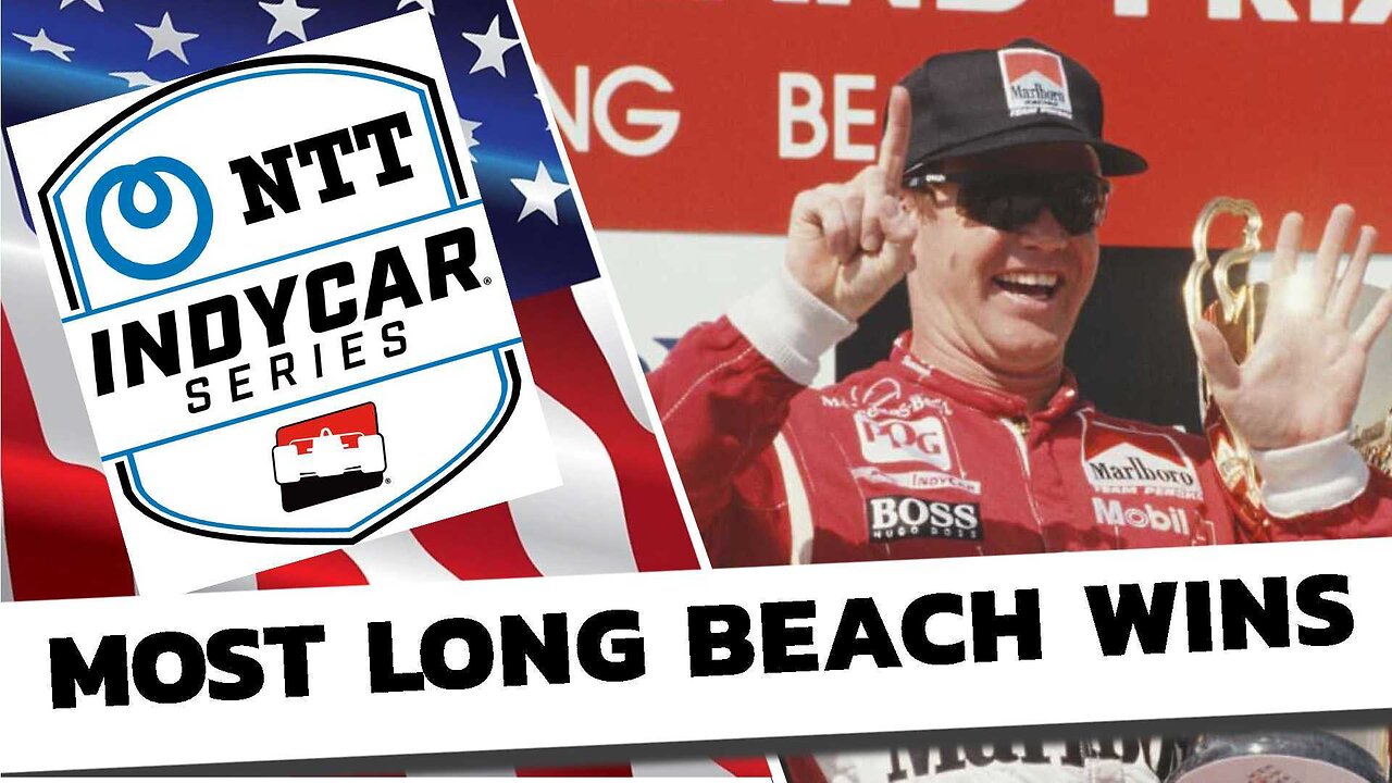 IndyCar Drivers With Most Long Beach Wins [IndyCar History]