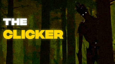 THE CLICKER - A Hidden Creature Watching from the Trees 👀🌲