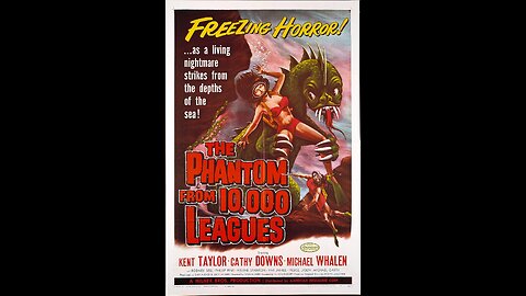 The Phantom from 10,000 Leagues (1955) | Directed by Dan Milner