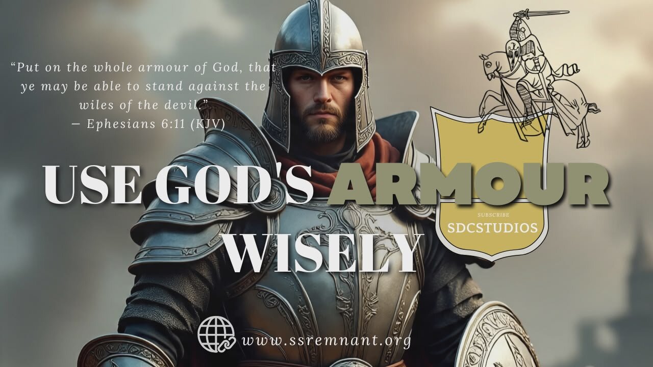 Use God's Armour Wisely