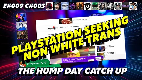 🔴The Humpday Catchup🔴E#009 C#003🔴"Playstation Seeking Non White Trans"
