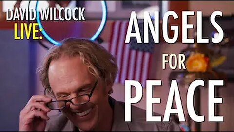 David Wilcock LIVE: Angels for Peace