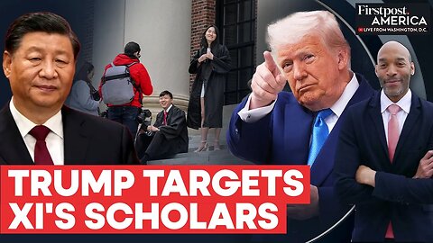 Trump Escalates Fight with Xi_ Moves to Revoke Chinese Student Visas _ Firstpost America _ N18G
