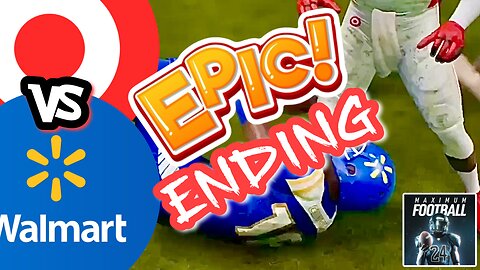EPIC Ending To TARGET Vs WALMART! (Maximum Football On XBOX Series S!)
