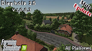 Map Update | Diepholz 25 | All Platforms | V.1.0.0.3 | Farming Simulator 25
