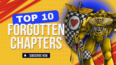 Top 10 Warhammer Chapters You Never Knew About