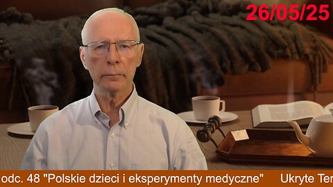 Ukryte Terapie cz.2 odc. 48 "Polskie dzieci i eksperymenty medyczne"