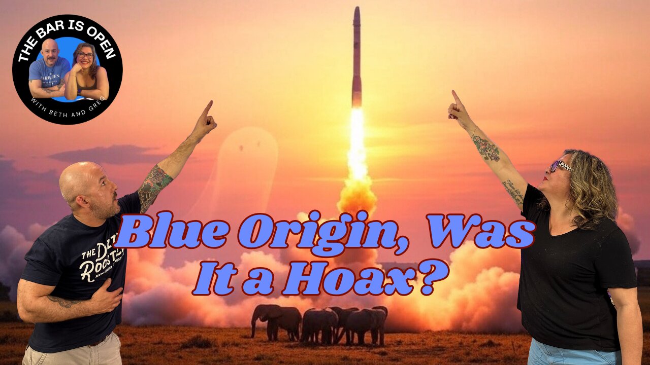 Blue Origin, Was It a Hoax? - TBIO 486