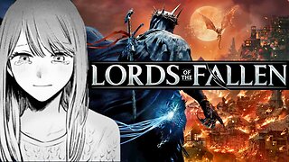 Dark Souls Vet plays Lords of the Fallen for the First Time