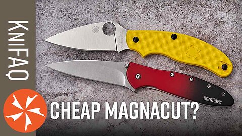 Budget Friendly MagnaCut Pocket Knives - KniFAQ #237