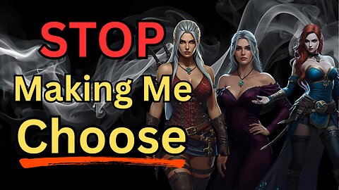 Stop Making Me Choose Between Women In Video Games