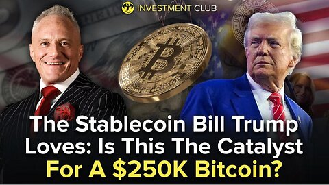 The Stablecoin Bill Trump Loves: Is This The Catalyst For A $250K Bitcoin?