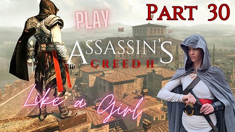 Fred Plays Assassin's Creed 2 Part 30