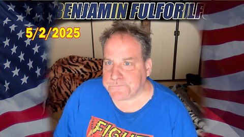 Benjamin Fulford Full Report Update May 2, 2025 - Benjamin Fulford Q&A Video