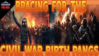 Bracing for the Civil War Birth Pangs